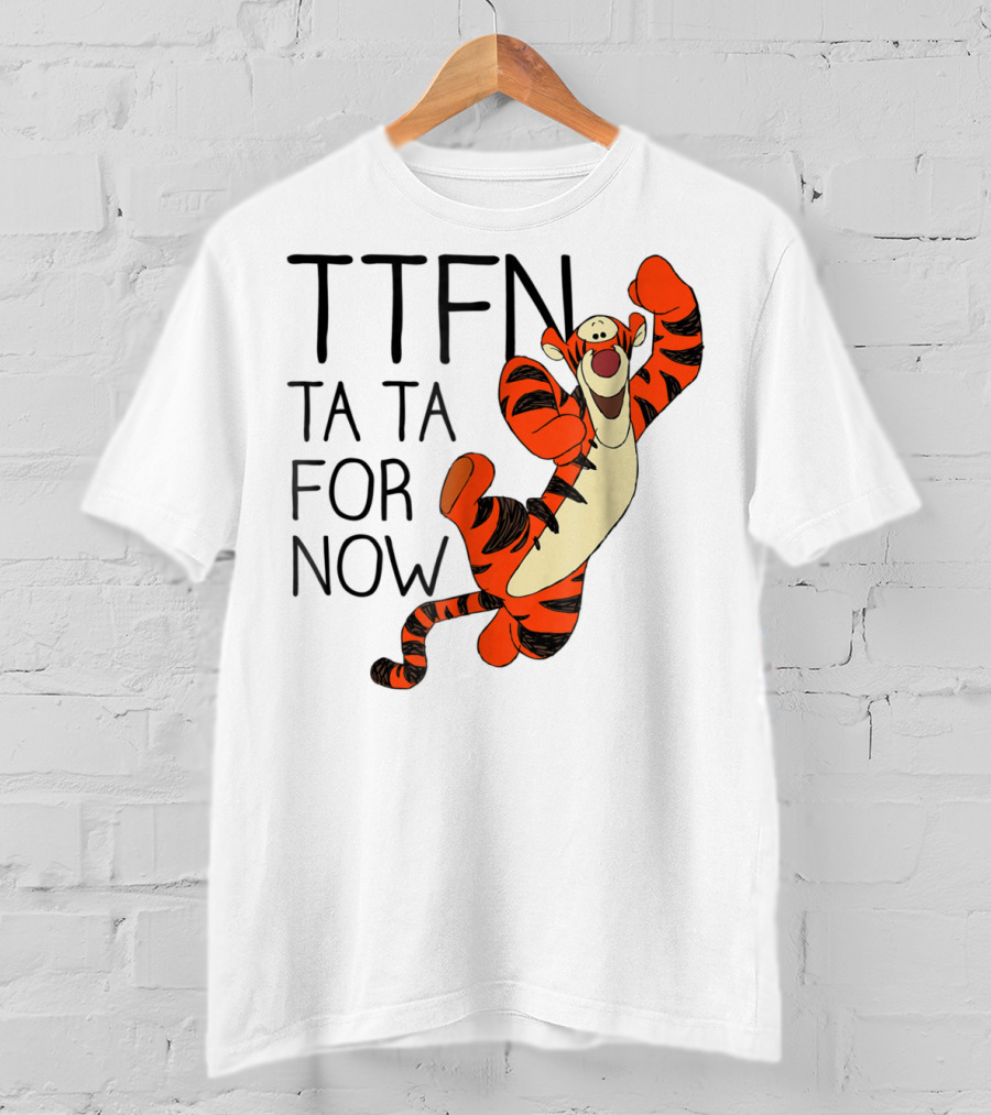 Disney Winnie The Pooh Tigger TTFN Ta Ta For Now T-Shirt
