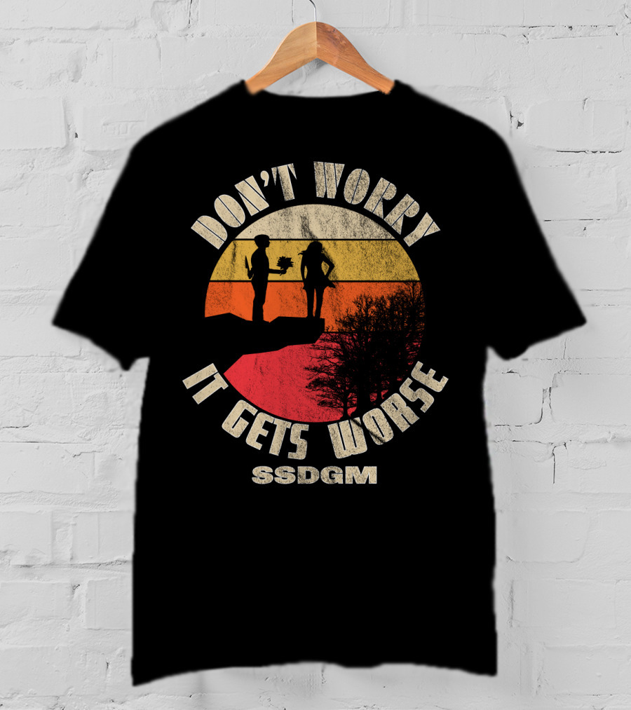 Don't Worry It Gets Worse SSDGM Retro Sunset Cliff Scene T-Shirt