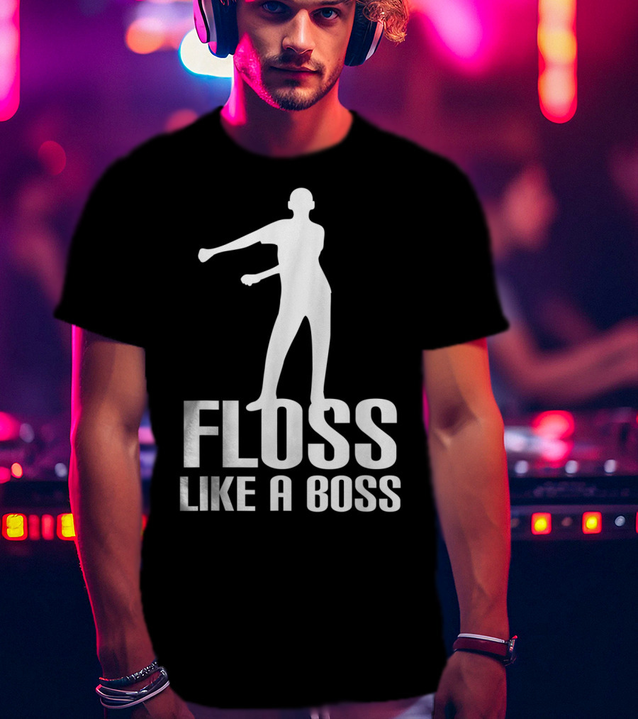 Floss Like A Boss Dance Flossing Moves T-Shirt