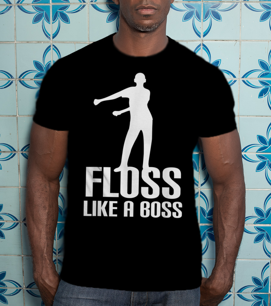 Floss Like A Boss Dance Flossing Moves T-Shirt