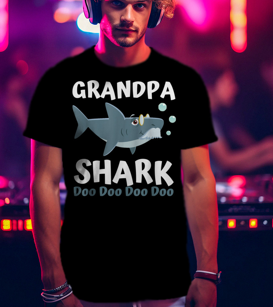 Fathers Day Grandpa Shark Doo Doo Doo Doo From Wife Kids Baby T-Shirt