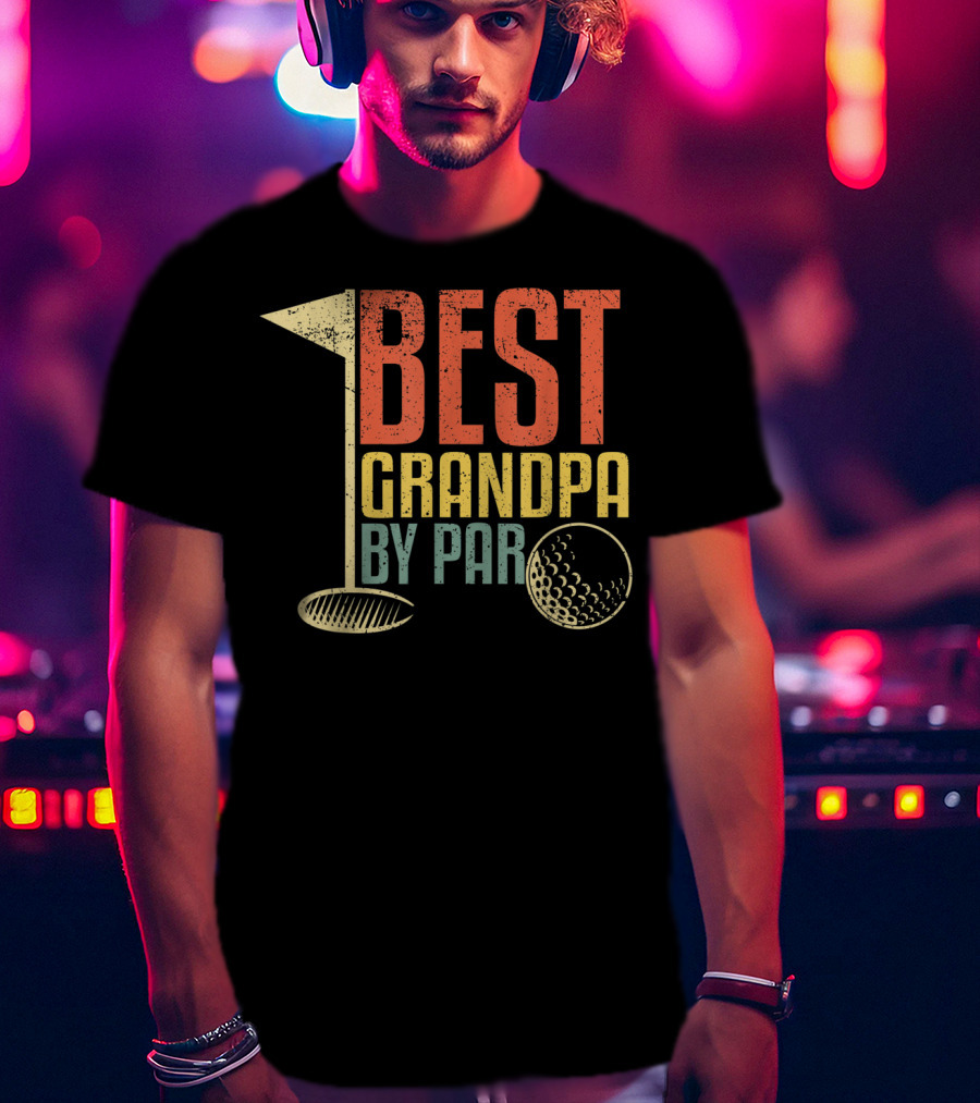 Best Grandpa By Par Funny Father's Day For Golf Lovers T-Shirt