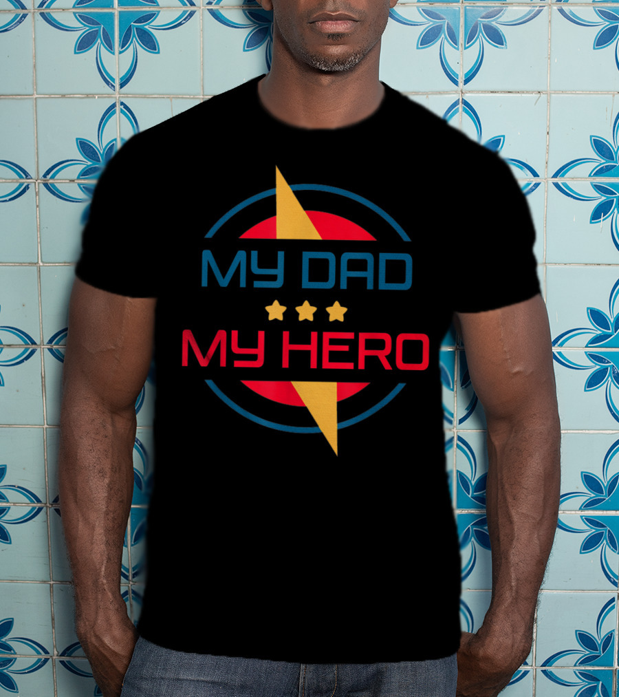 Funny Father's Day My Dad My Hero Stars Lightning T-Shirt