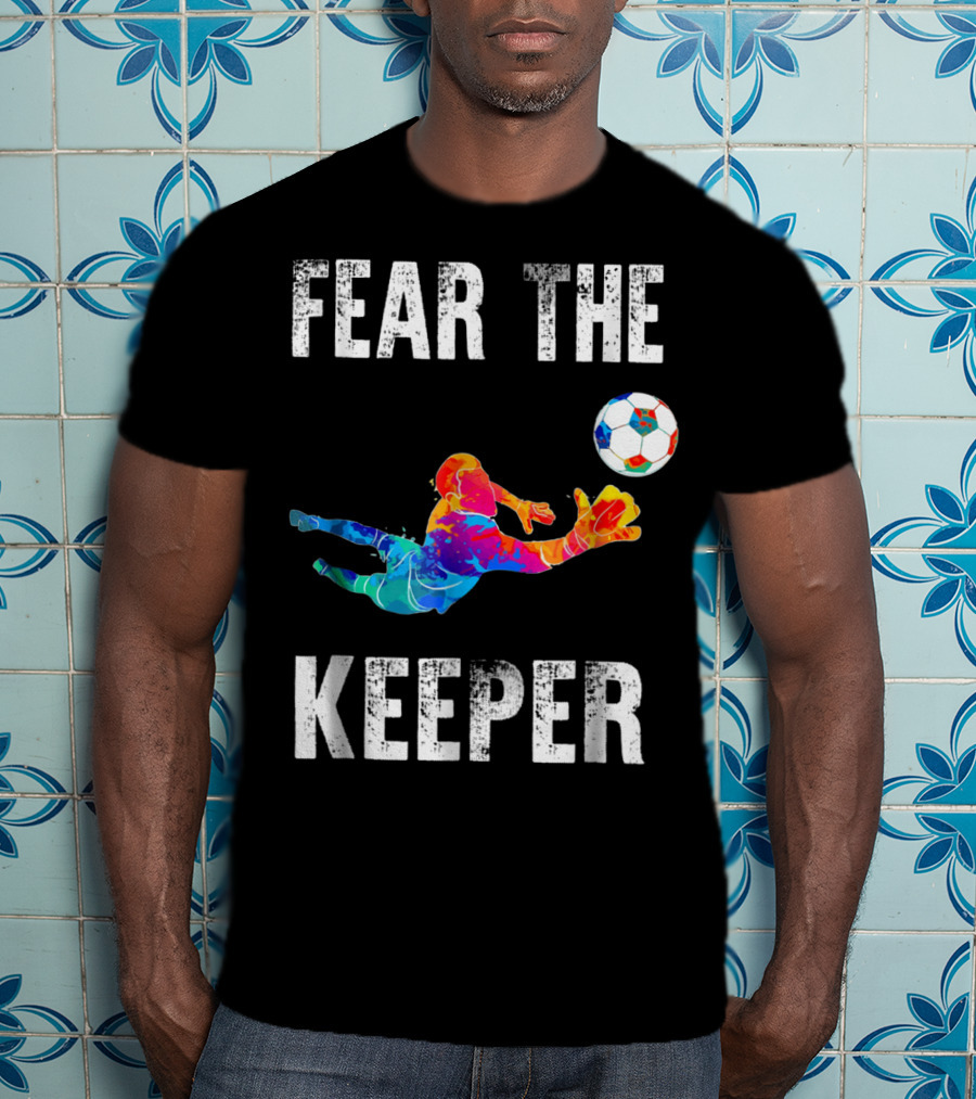 Fear The Keeper Diving Soccer Goalkeeper Splashmulticolor T-Shirt