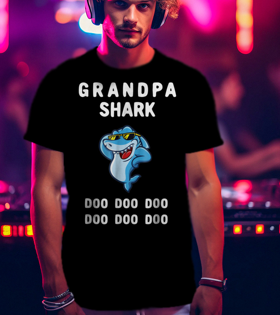 Grandpa Shark Doo Doo Doo Sunglasses Fun Grandpa Shark Doo Doo Doo T-Shirt
