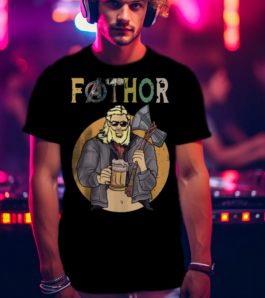 Fathor Avenger Beer Drinking Dad With Axe And Hammer T-Shirt
