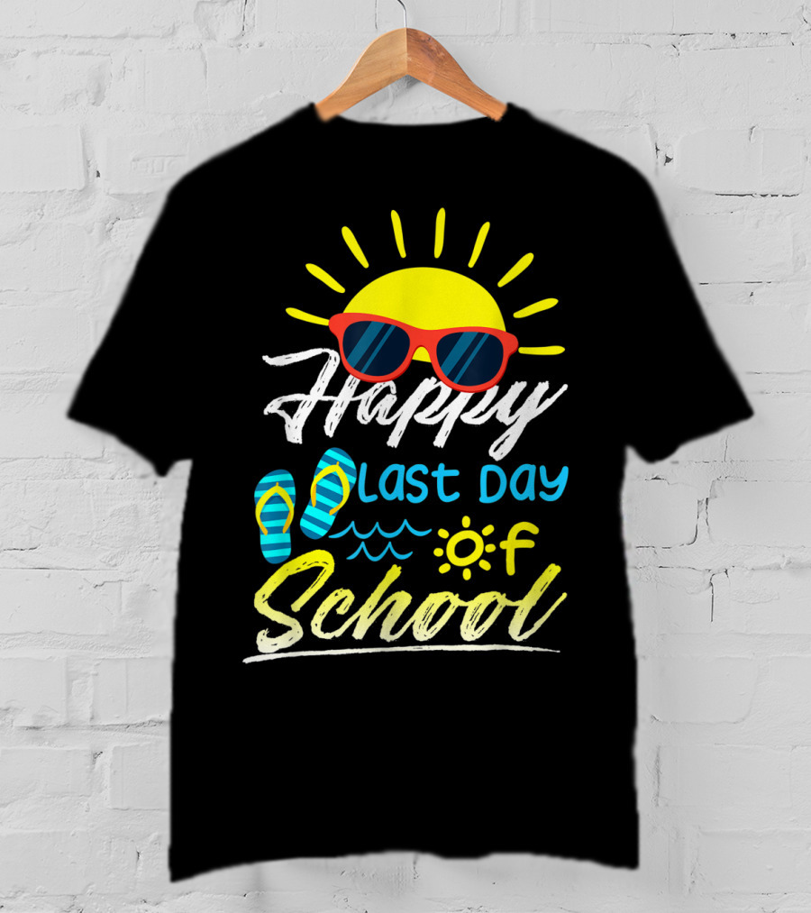 Happy Last Day Of School Summer Sun Sunglasses Flip Flops T-Shirt