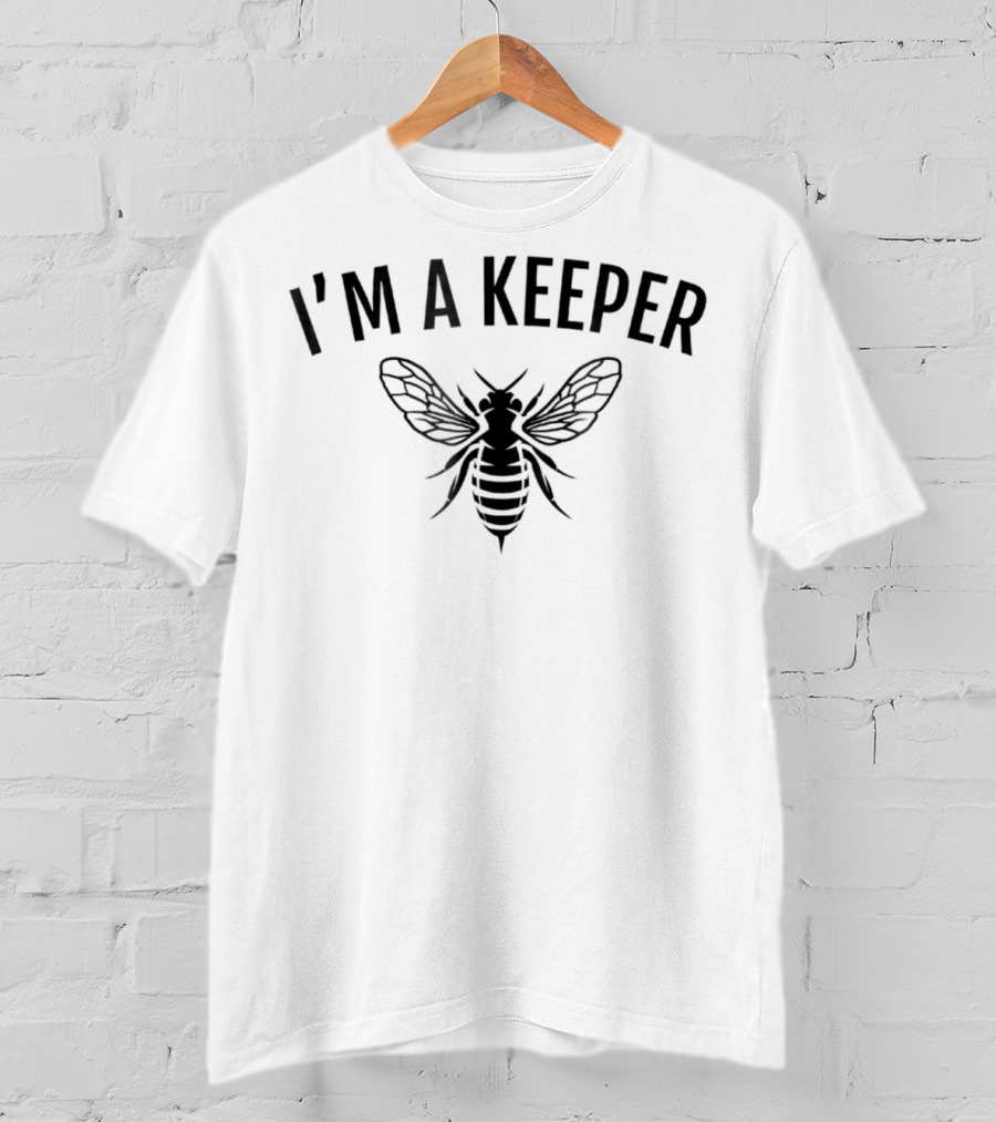 I'm A Keeper Honey Bee Apiarist Funny Beekeeping T-Shirt