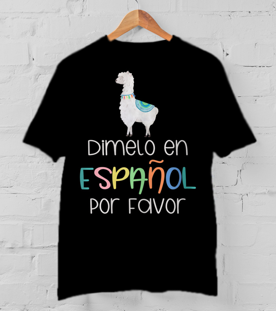 Dímelo En Español Por Favor Llama Graphic Bilingual Fun T-Shirt