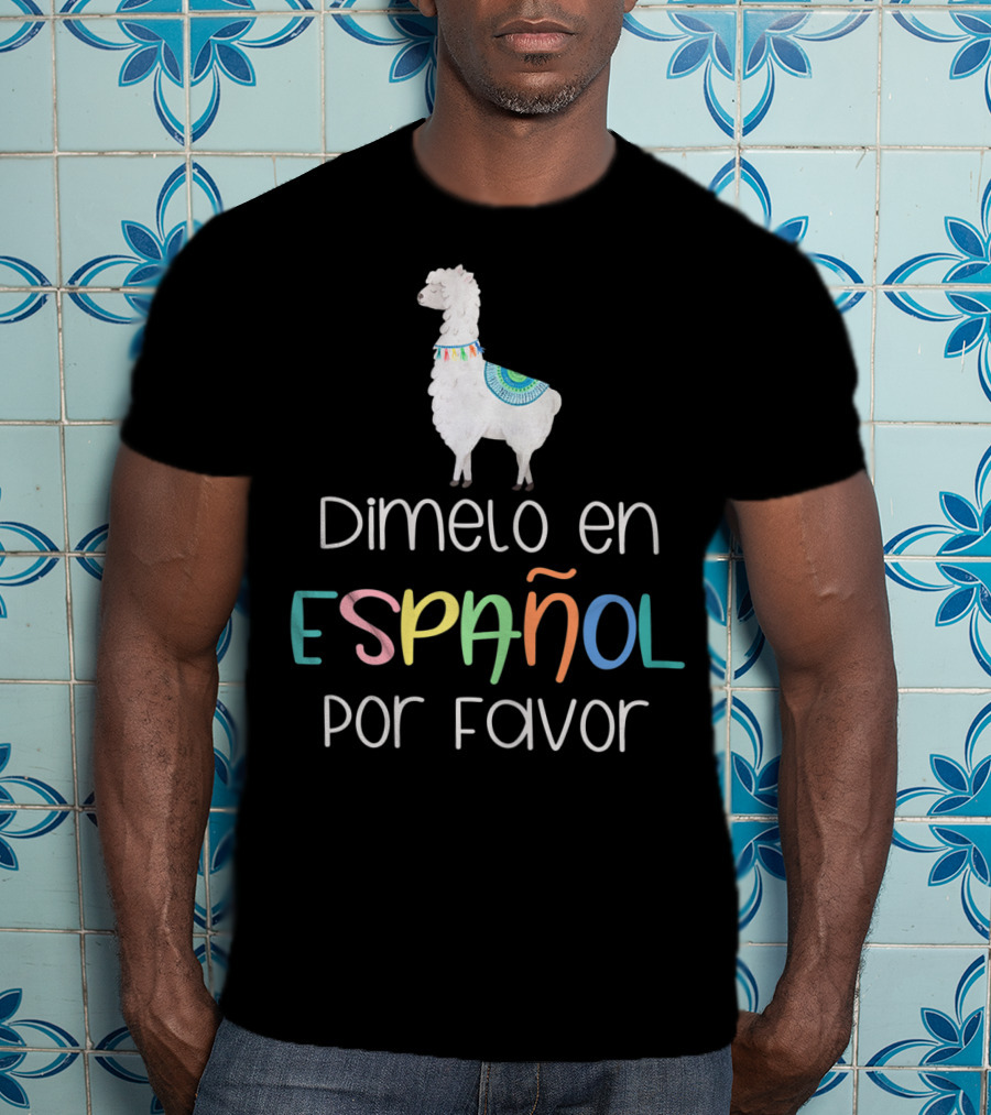 Dímelo En Español Por Favor Llama Graphic Bilingual Fun T-Shirt