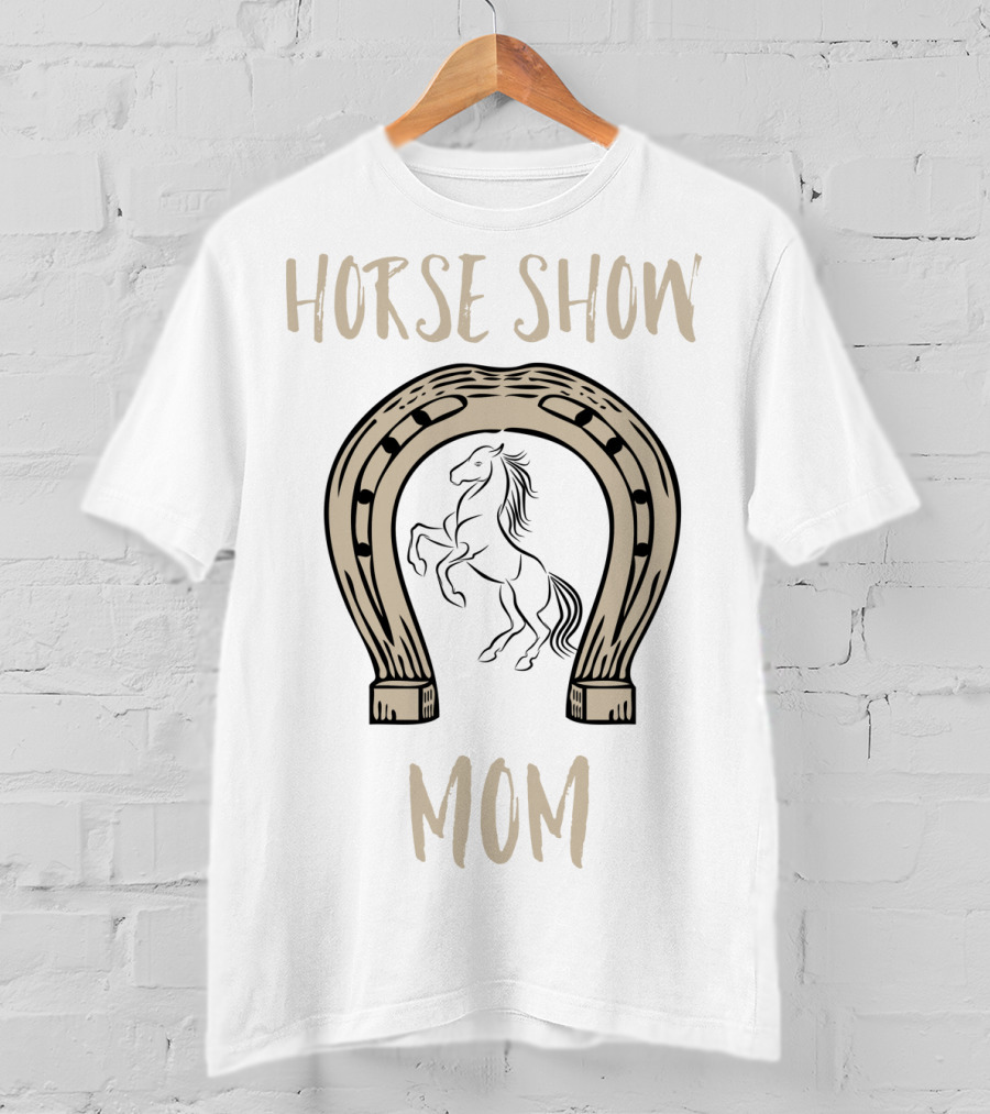 Horse Show Mom Equestrian T-Shirt