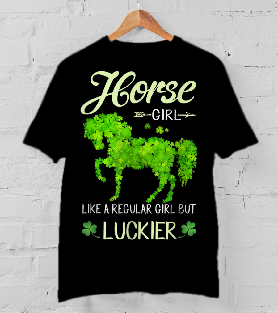 Horse Girl Like A Regular Girl But Luckier T-Shirt