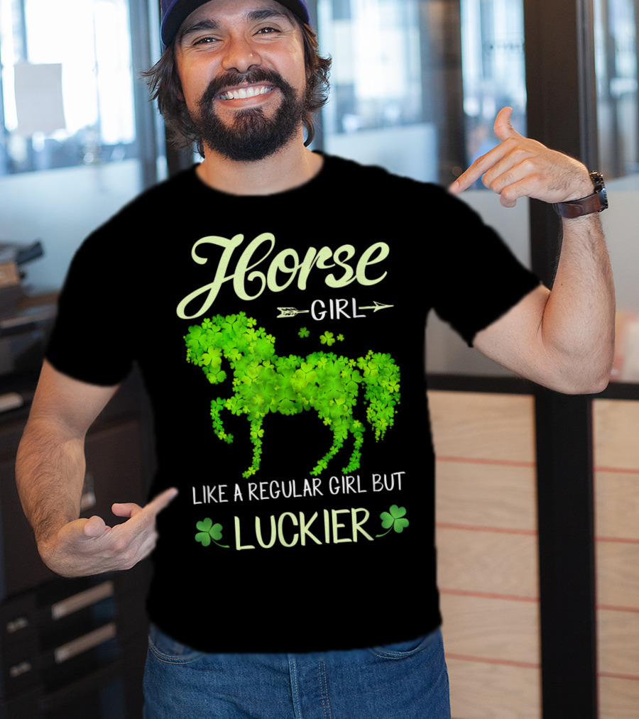 Horse Girl Like A Regular Girl But Luckier T-Shirt