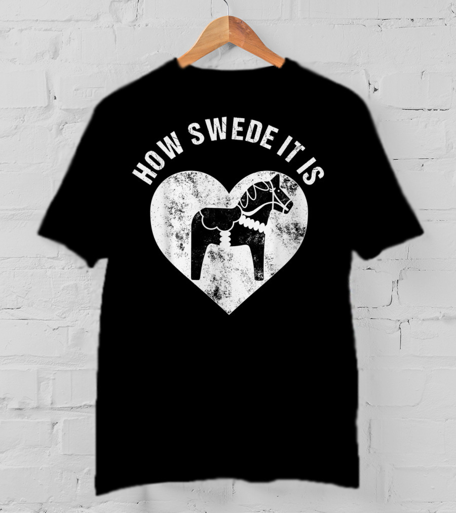 How Swede It Is Dala Horse Heart Valentine's Day T-Shirt