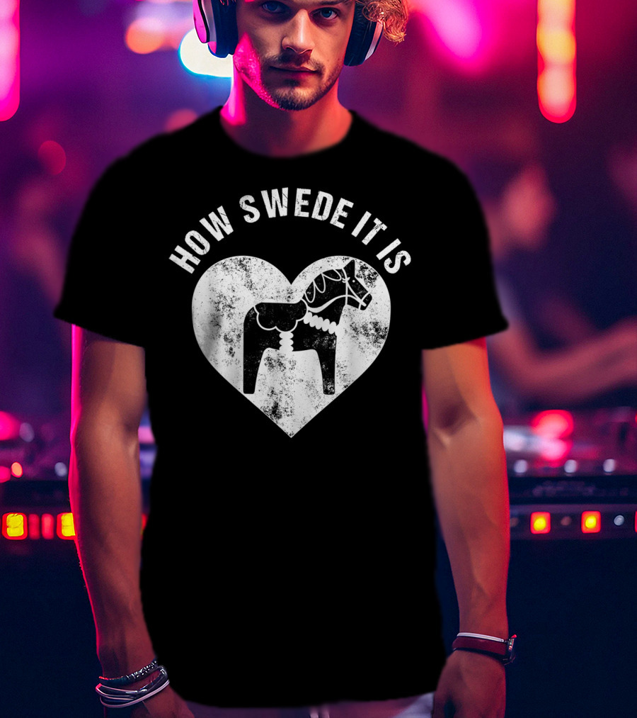How Swede It Is Dala Horse Heart Valentine's Day T-Shirt