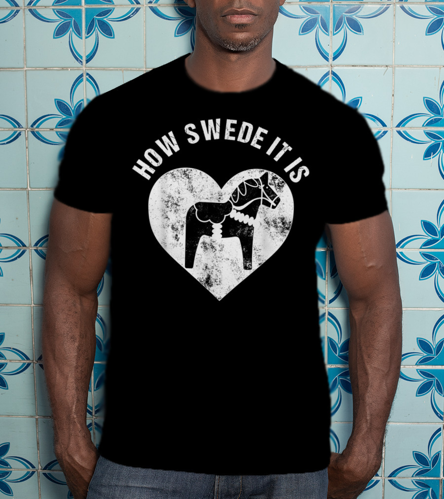 How Swede It Is Dala Horse Heart Valentine's Day T-Shirt