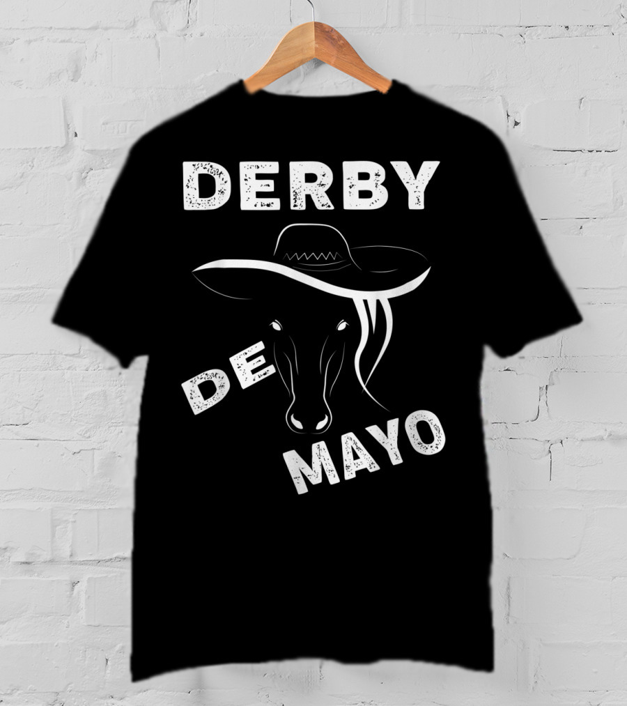 Derby De Mayo Sombrero Horse Race Mexican T-Shirt