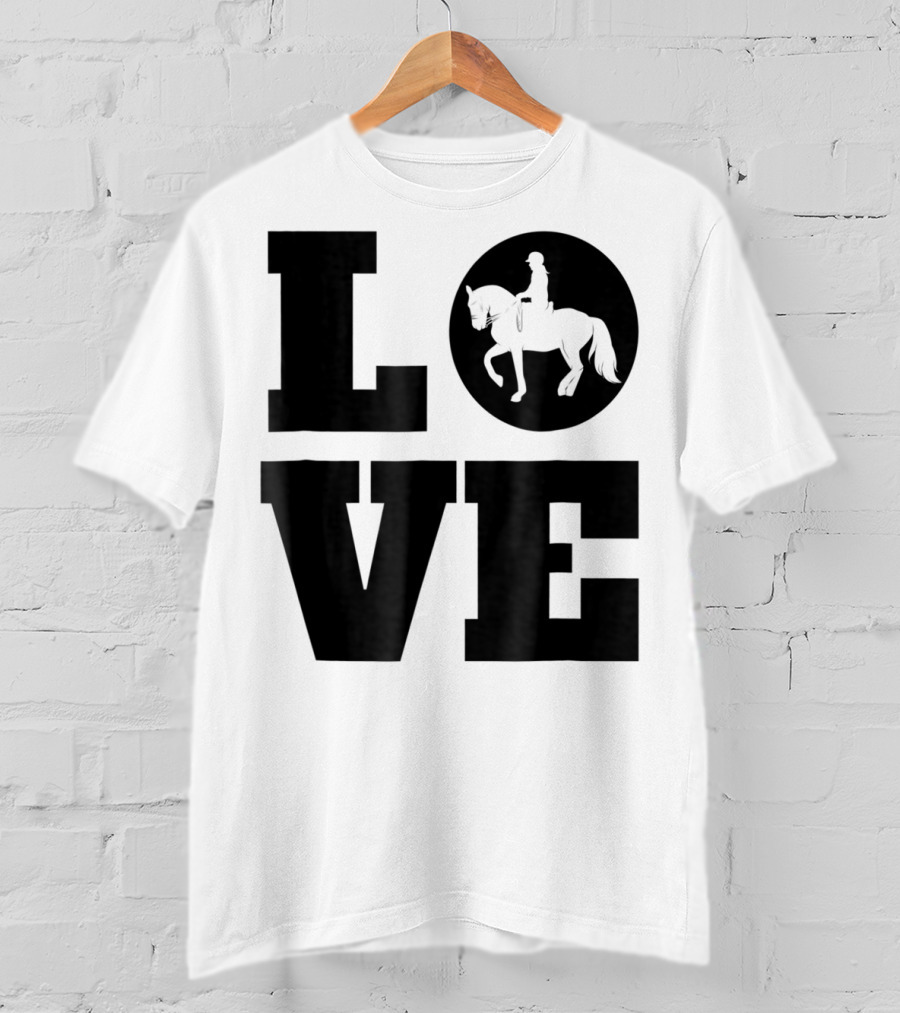 LOVE Dressage Piaffe Horse For Horse Lover T-Shirt