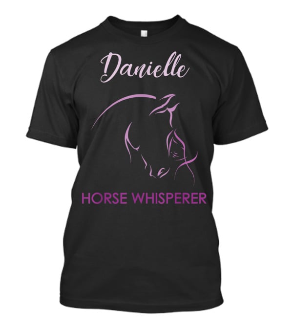 Danielle Horse Whisperer Personalized Name Elegant Equine T-Shirt