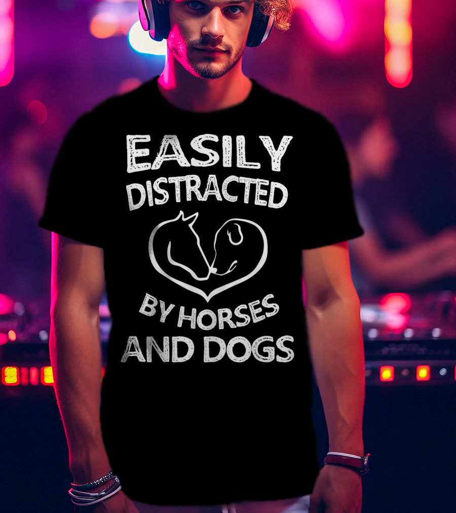 Easily Distracted By Horses And Dogs Heart T-Shirt