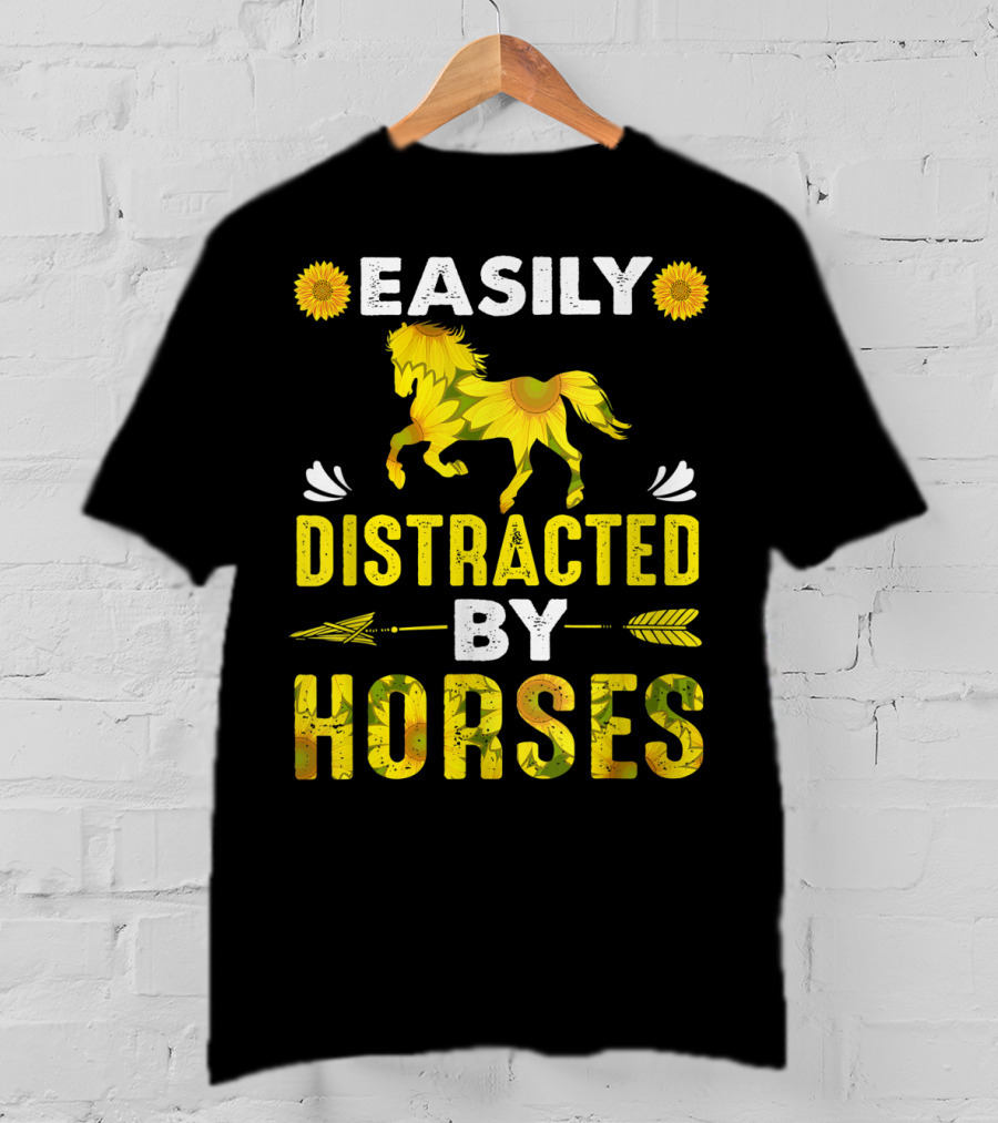 Easily Distracted By Horses Sunflower Horse T-Shirt