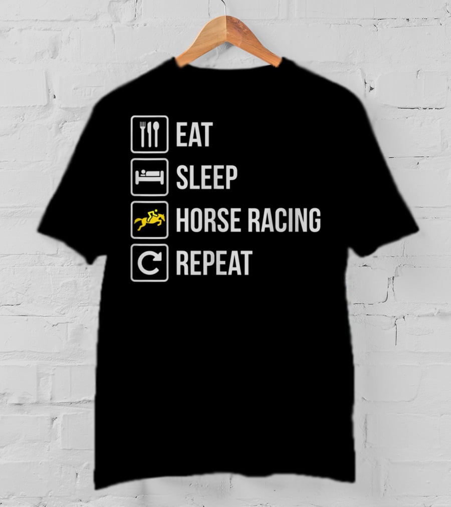 Eat Sleep Horse Racing Repeat T-Shirt