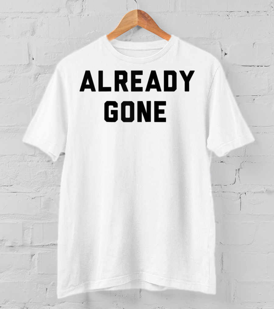 Already Gone Classic Rock Music Vintage T-Shirt