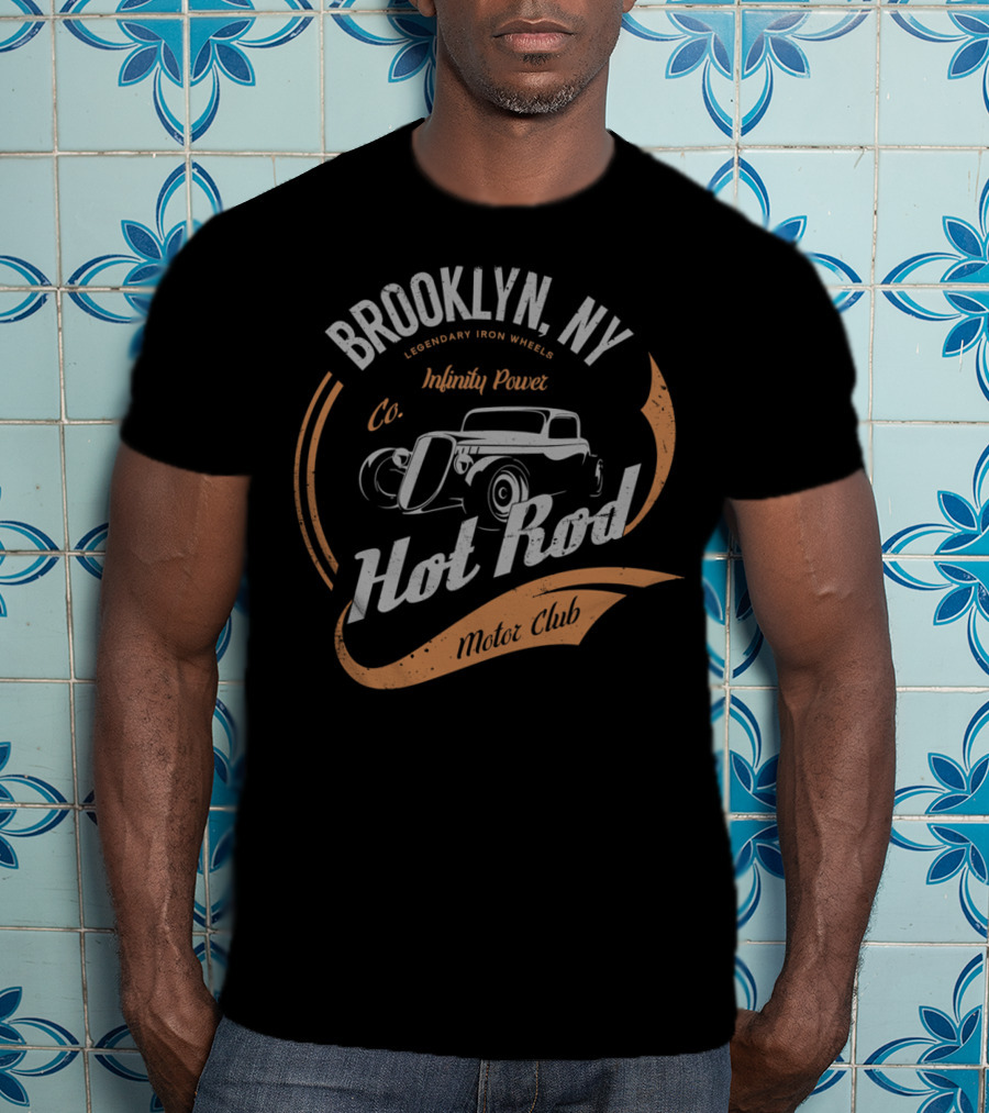 Brooklyn NY Legendary Iron Wheels Infinity Power Co Hot Rod Motor Club Classic Car T-Shirt