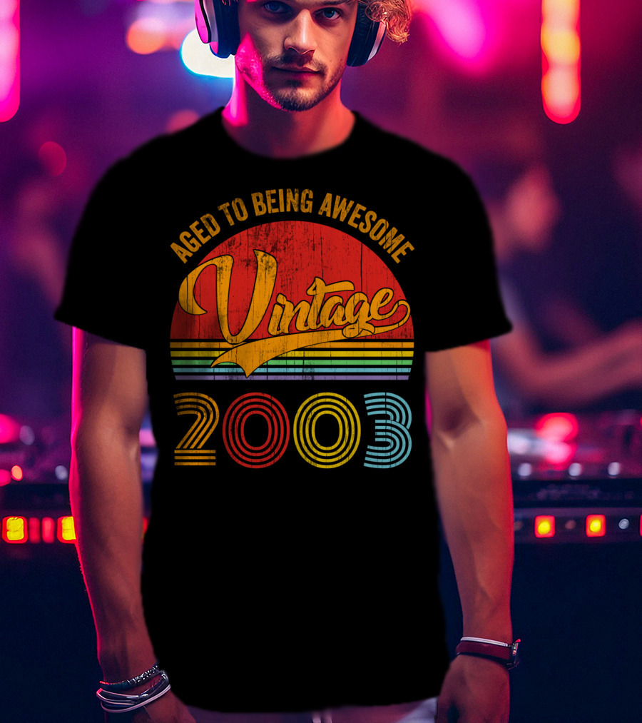 Aged To Being Awesome Vintage 2003 Rainbow T-Shirt