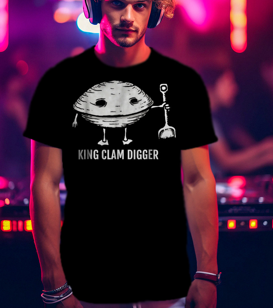 King Clam Digger With Smiling Clam Holding Shovel T-Shirt