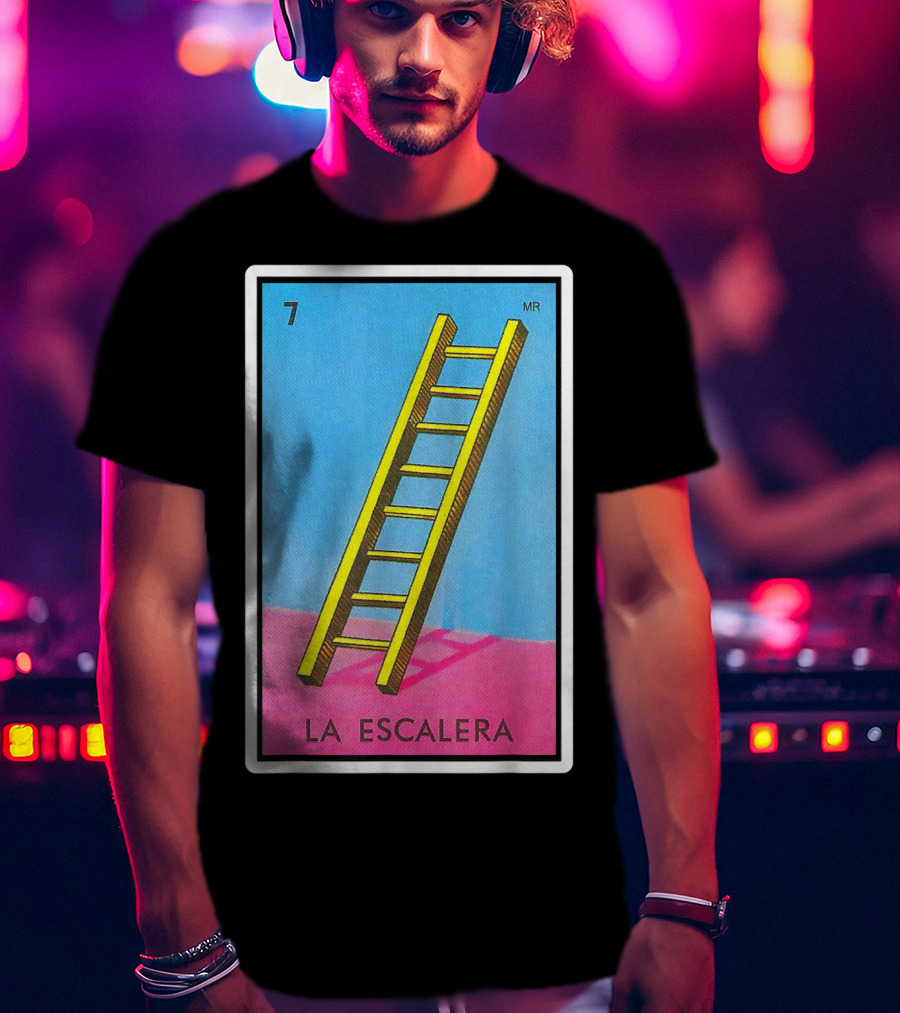 La Escalera Card Number 7 Loteria Mexican Lottery Bingo T-Shirt