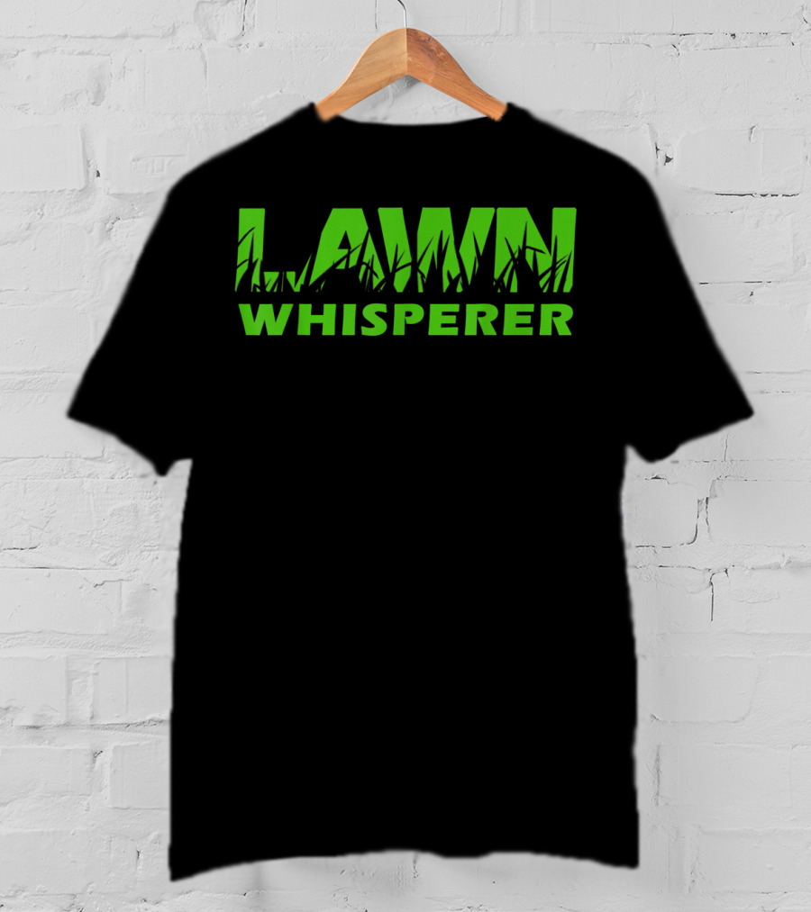 Lawn Whisperer Green Grass Landscaping Yard Work T-Shirt