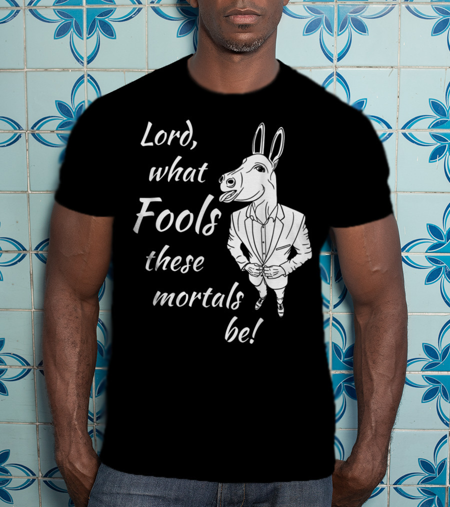 Lord What Fools These Mortals Be Donkey Suit T-Shirt