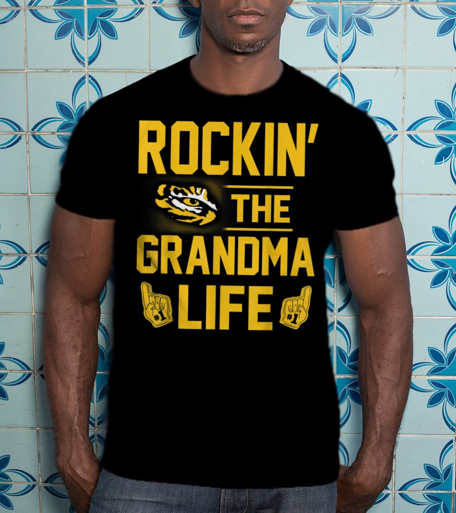Rockin' The Grandma Life LSU Tigers Alumni Fan Geaux T-Shirt