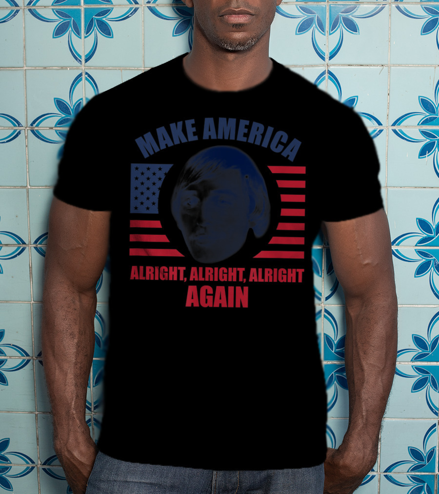 Make America Alright Alright Alright Again Flag Image T-Shirt