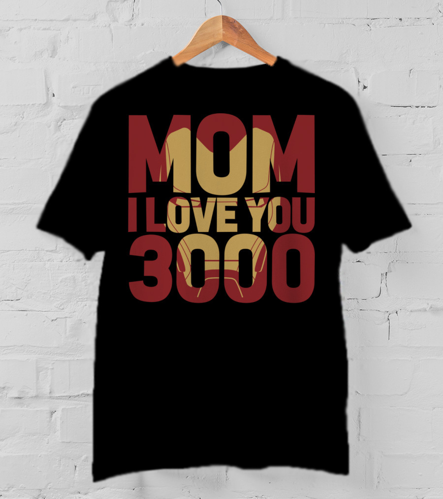 Marvel Avengers Endgame Iron Man Mom I Love You 3000 T-Shirt