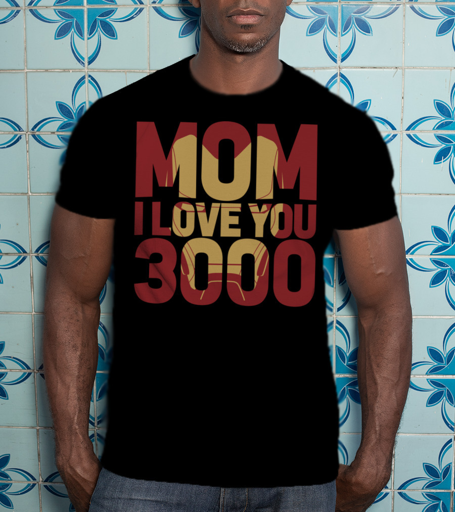 Marvel Avengers Endgame Iron Man Mom I Love You 3000 T-Shirt