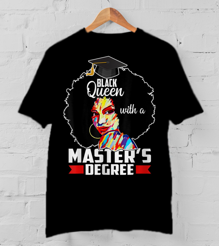 Black Queen With A Master's Degree T-Shirt