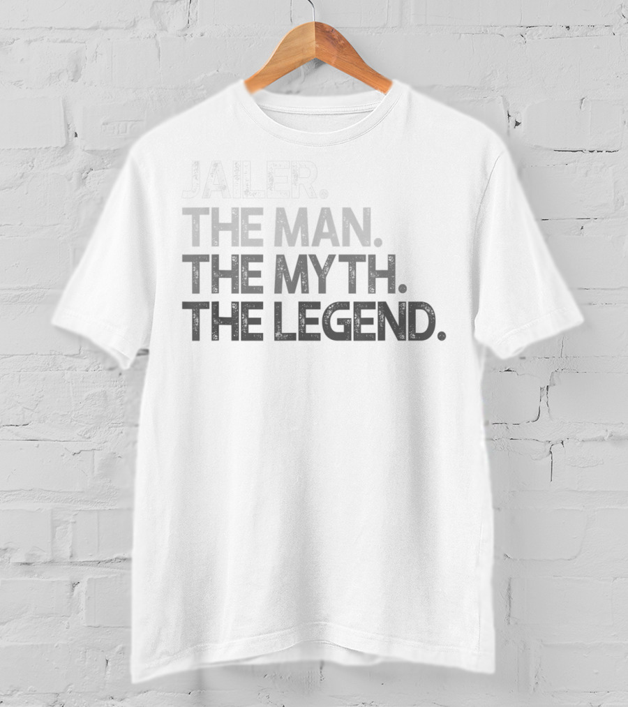 Jailer The Man The Myth The Legend Mens T-Shirt