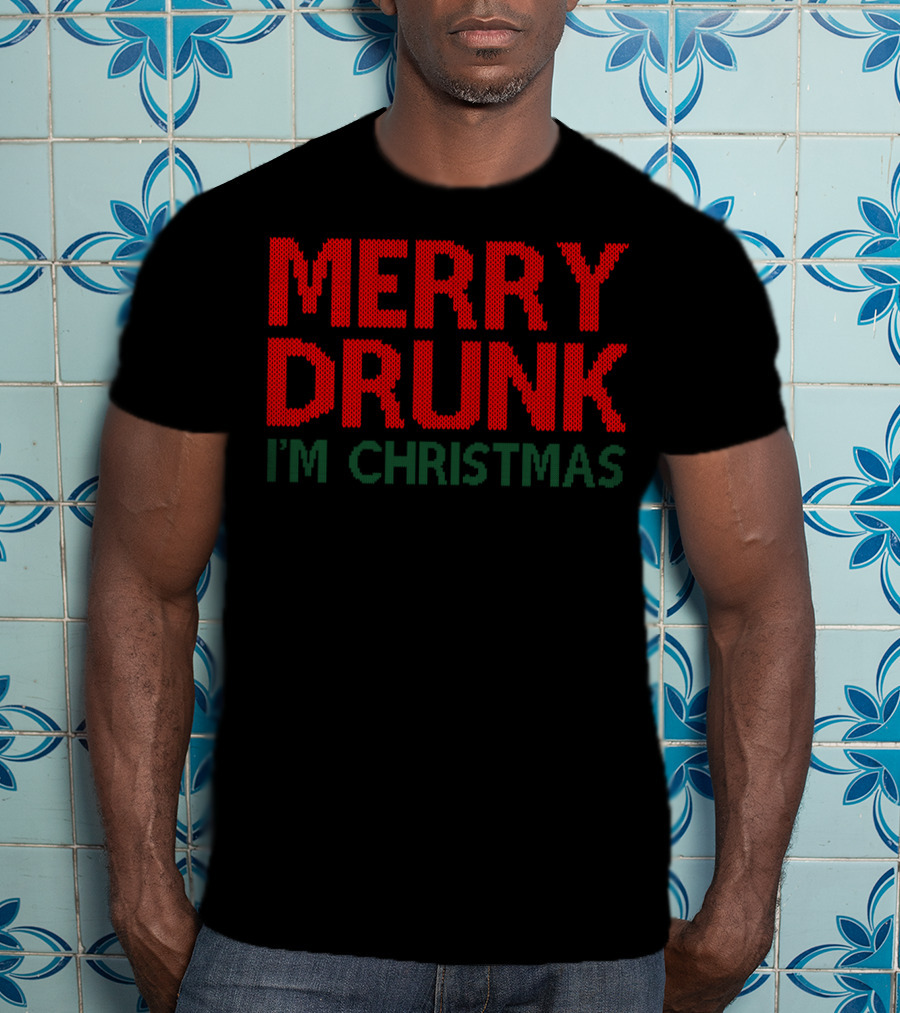 Merry Drunk I'm Christmas Funny Wine Glass Text Holiday Humor T-Shirt