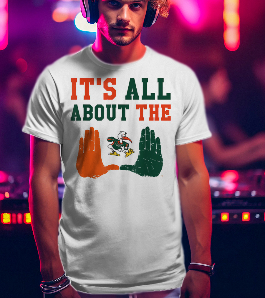 Miami Hurricanes It's All About The U Sebastian Hands T-Shirt