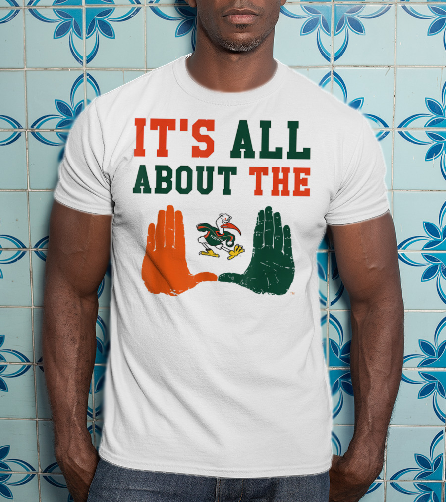 Miami Hurricanes It's All About The U Sebastian Hands T-Shirt