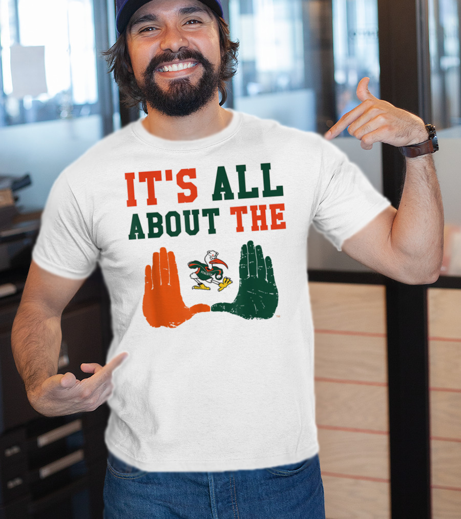 Miami Hurricanes It's All About The U Sebastian Hands T-Shirt