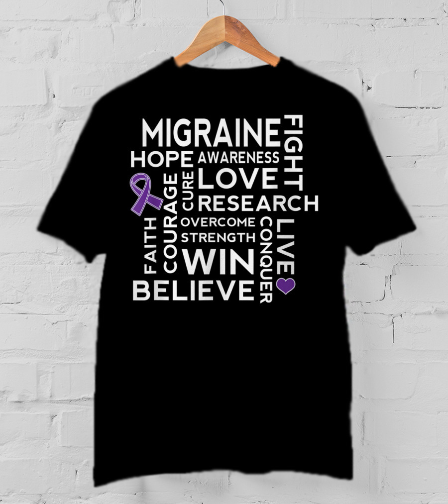 Migraine Awareness Hope Love Courage Research Strength Win Believe Fight Conquer T-Shirt