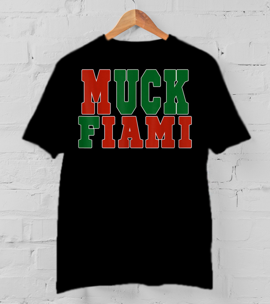 Muck Fiami Funny Miami Hater Red Green Block Letters T-Shirt