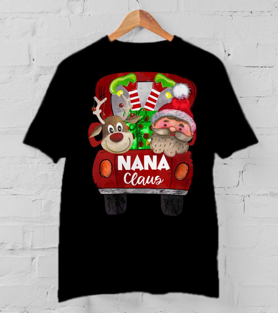 Nana Claus Red Car Christmas Reindeer And Santa T-Shirt