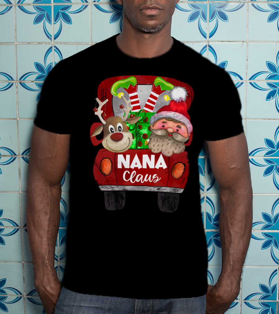Nana Claus Red Car Christmas Reindeer And Santa T-Shirt