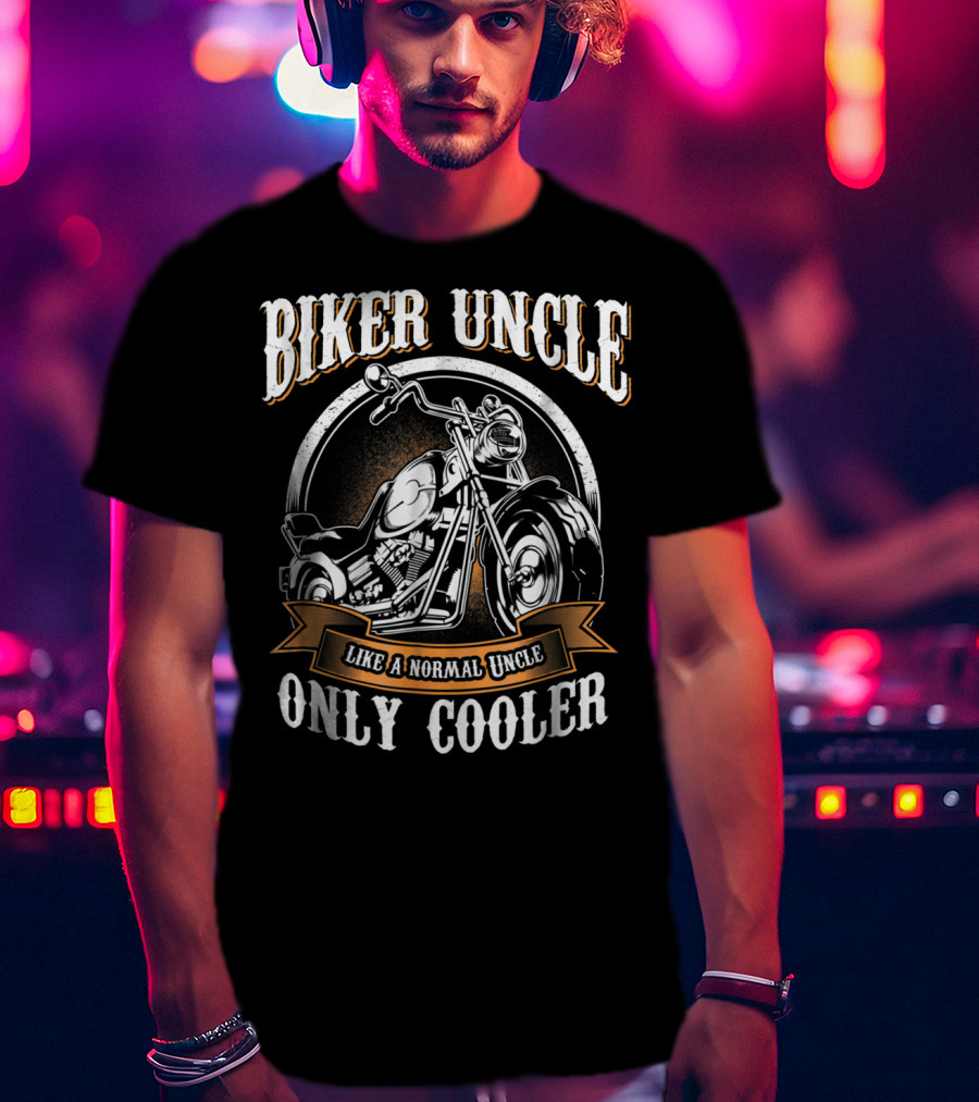 Biker Uncle Like A Normal Uncle Only Cooler Rides Motorcycle T-Shirt