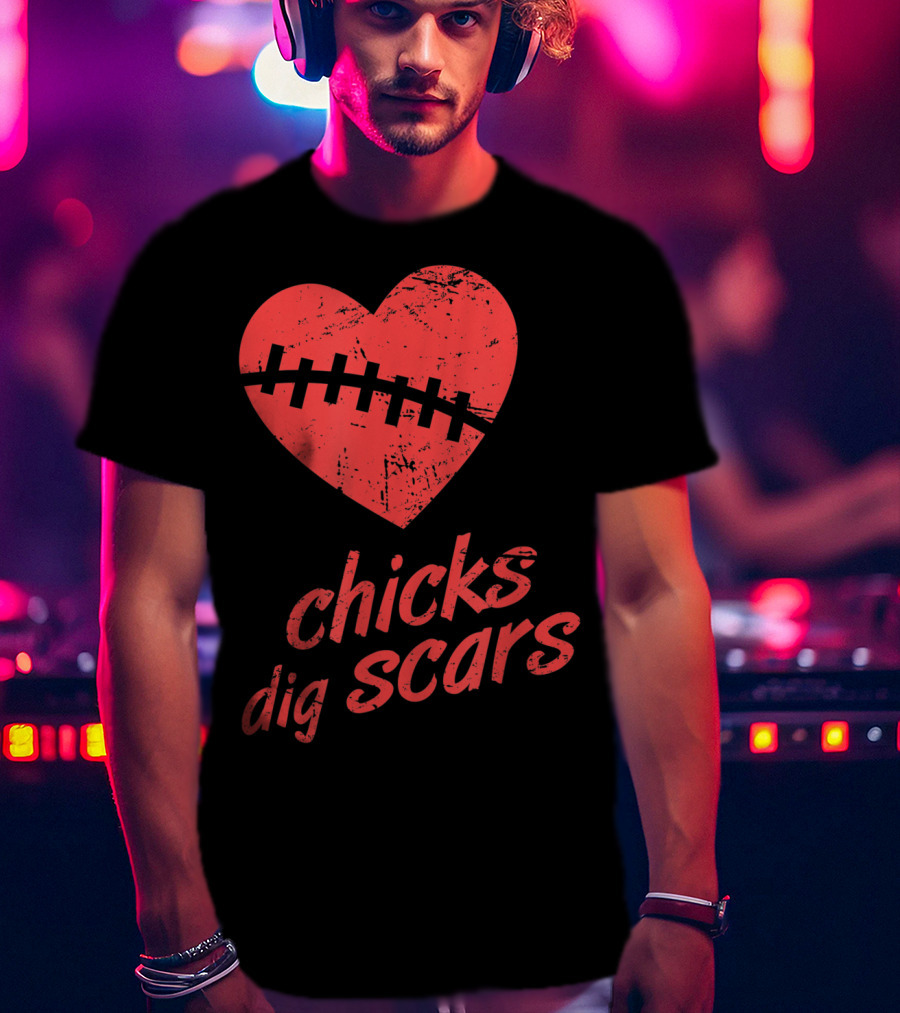Chicks Dig Scars Heart Surgery Recovery Humor T-Shirt