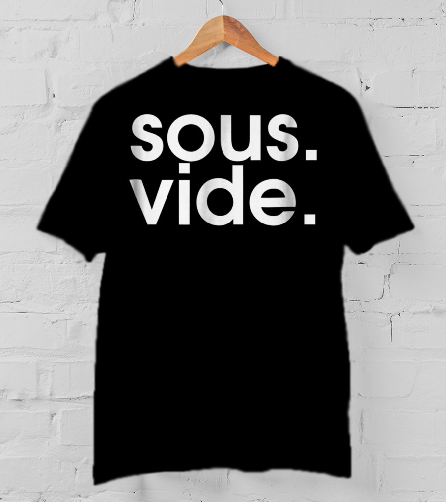 Sous Vide Cooking Enthusiast Food Lover Trendy Foodie T-Shirt